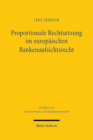 Proportionale Rechtsetzung im europäischen Bankenaufsichtsrecht