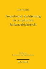 Proportionale Rechtsetzung im europäischen Bankenaufsichtsrecht