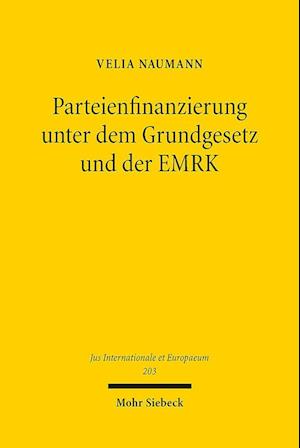 Parteienfinanzierung unter dem Grundgesetz und der EMRK