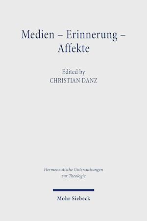 Medien - Erinnerung - Affekte