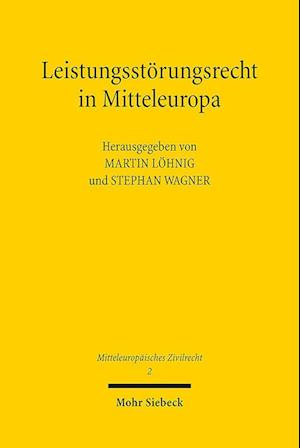 Leistungsstörungsrecht in Mitteleuropa