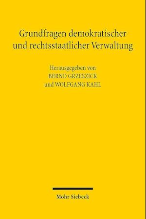 Grundfragen demokratischer und rechtsstaatlicher Verwaltung