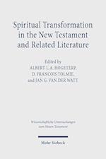 Spiritual Transformation in the New Testament and Related Literature