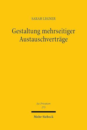 Gestaltung mehrseitiger Austauschverträge