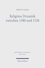 Religiöse Dynamik zwischen 1380 und 1520