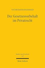 Der Gesetzesvorbehalt im Privatrecht