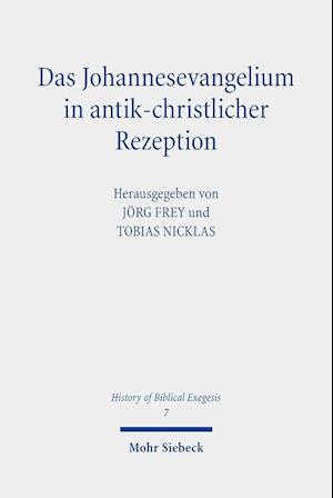 Das Johannesevangelium in antik-christlicher Rezeption