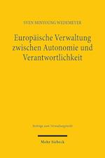 Europäische Verwaltung zwischen Autonomie und Verantwortlichkeit