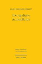 Die regulierte Arzneipflanze