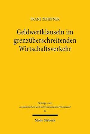 Geldwertklauseln im grenzüberschreitenden Wirtschaftsverkehr