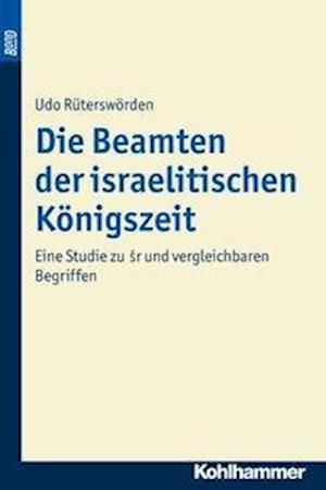 Die Beamten Der Israelitischen Konigszeit. Bond