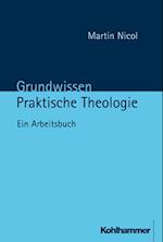 Grundwissen Praktische Theologie