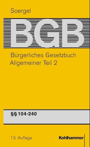 Buergerliches Gesetzbuch / BGB (13. A.). Allgemeiner Teil 2