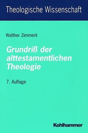 Grundriß der alttestamentlichen Theologie