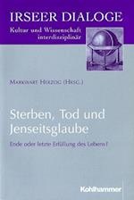 Sterben, Tod Und Jenseitsglaube