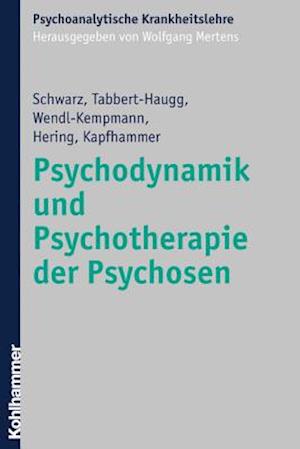 Schwarz: Psychodynamik/Psychotherapie der Psychosen