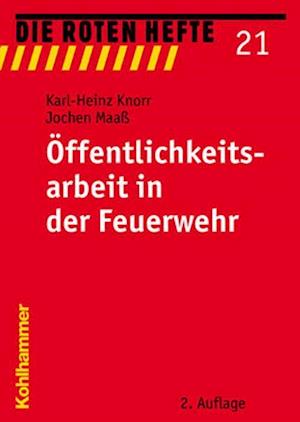 Offentlichkeitsarbeit in Der Feuerwehr