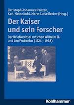 Der Kaiser Und Sein Forscher