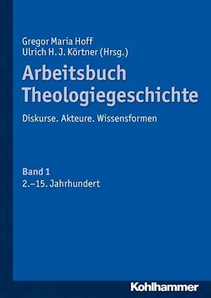 Arbeitsbuch Theologiegeschichte