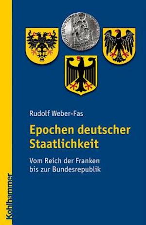 Epochen Deutscher Staatlichkeit