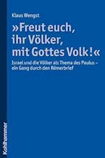 Freut Euch, Ihr Volker, Mit Gottes Volk!