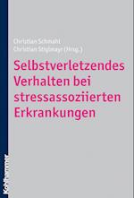 Selbstverletzendes Verhalten bei stressassoziierten Erkrankungen