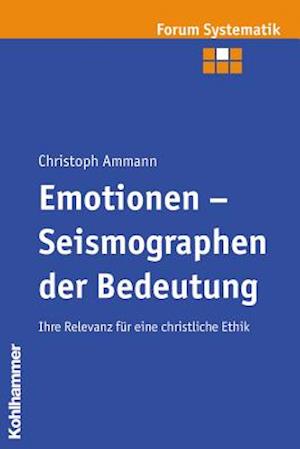 Emotionen - Seismographen Der Bedeutung