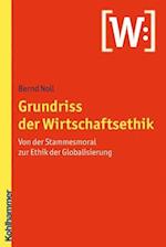 Grundriss der Wirtschaftsethik