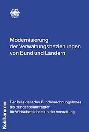 Modernisierung Der Verwaltungsbeziehungen Von Bund Und Landern