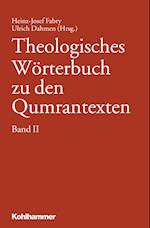 Theologisches Wörterbuch zu den Qumrantexten. Band 2