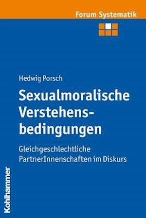 Sexualmoralische Verstehensbedingungen