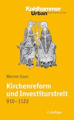 Kirchenreform und Investiturstreit 910-1122