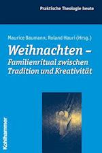 Weihnachten - Familienritual Zwischen Tradition Und Kreativitat