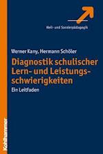 Diagnostik Schulischer Lern- Und Leistungsschwierigkeiten