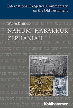 Dietrich, W: Nahum Habakkuk Zephaniah