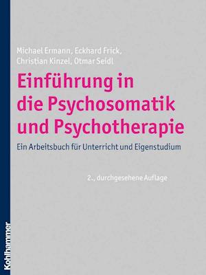 Einfuhrung in Die Psychosomatik Und Psychotherapie