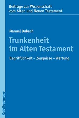 Trunkenheit im Alten Testament