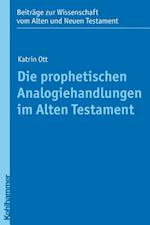 Ott, K: Die prophetischen Analogiehandlungen