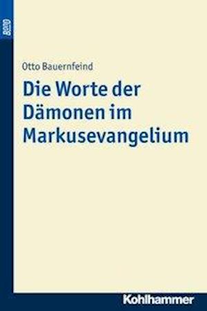 Die Worte Der Damonen Im Markusevangelium. Bond