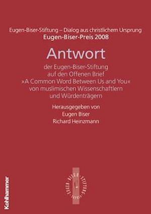 Antwort Der Eugen-Biser-Stiftung Auf Den Offenen Brief 'a Common Word Between Us and You