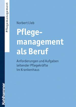 Pflegemanagement als Beruf