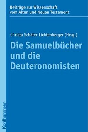 Die Samuelbucher Und Die Deuteronomisten