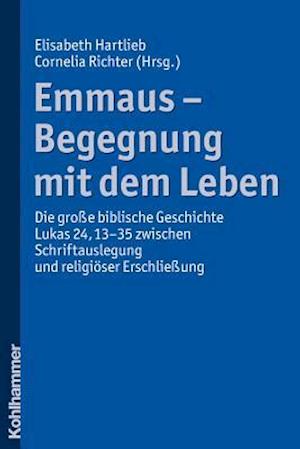 Emmaus - Begegnung Mit Dem Leben