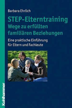 Step-Elterntraining - Wege Zu Erfullten Familiaren Beziehungen