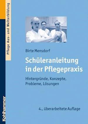 Schuleranleitung in Der Pflegepraxis