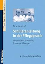 Schuleranleitung in Der Pflegepraxis