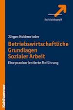 Betriebswirtschaftliche Grundlagen Sozialer Arbeit