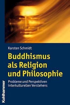 Buddhismus ALS Religion Und Philosophie