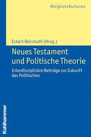 Neues Testament Und Politische Theorie