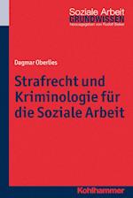 Strafrecht und Kriminologie für die Soziale Arbeit